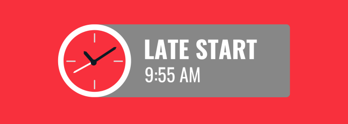 Late Start